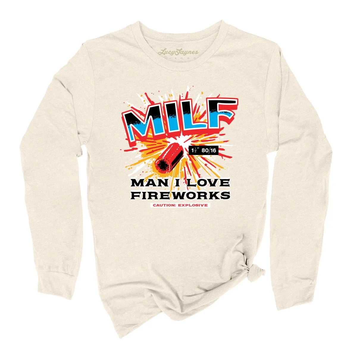 MILF Man I Love Fireworks Long Sleeve Tee