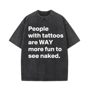 People With Tattoos Are Fun Short Sleeve T-shirt