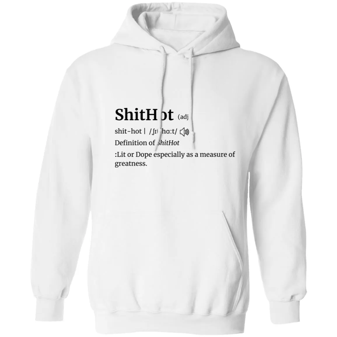 The Definition Of A Lit Or Dope Hoodie | ShitHot