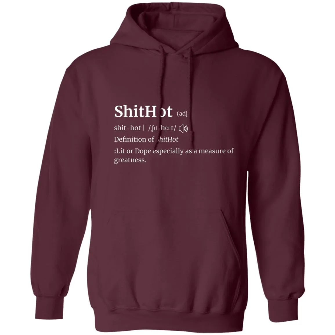 The Definition Of A Lit Or Dope Hoodie | ShitHot