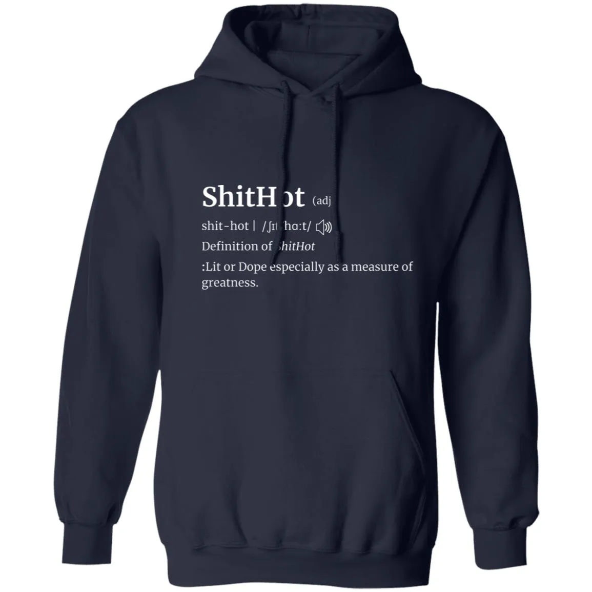 The Definition Of A Lit Or Dope Hoodie | ShitHot
