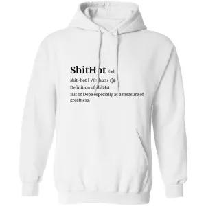 The Definition Of A Lit Or Dope Hoodie | ShitHot