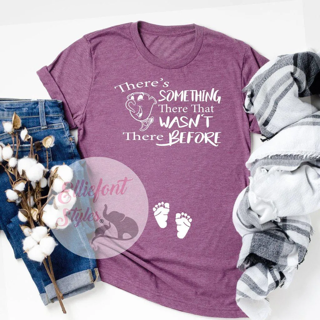 There's Something There That Wasn't There Before Pregnancy Announcement Shirt